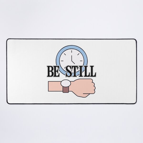 Item preview, Be Still Clock Watch Mindfulness Christian Quote designed and sold by LensDyn™.