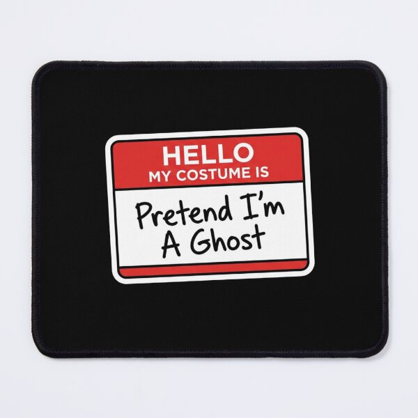 Item preview, Hello My Costume Is Pretend I'm A Ghost Name Tag Funny Halloween Shirt designed and sold by TeNovaStudio.