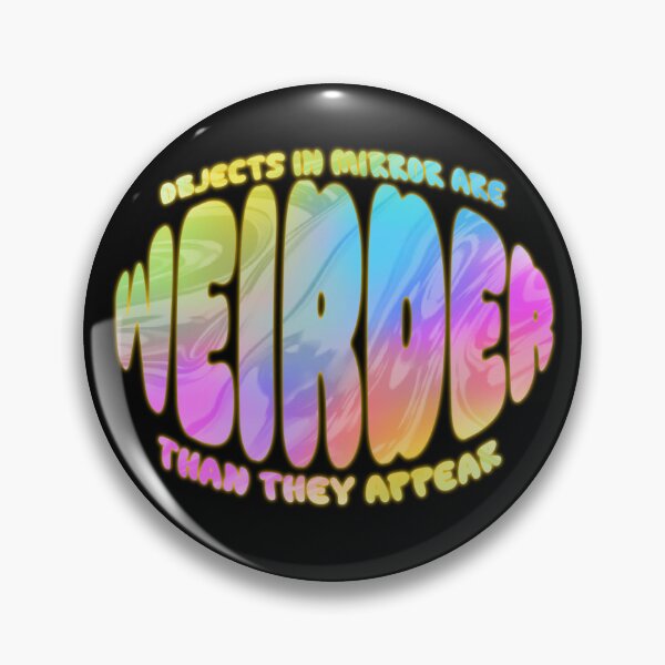 Item preview, "Objects In Mirror Are Weirder Than They Appear" Glow designed and sold by ShopCNTS.