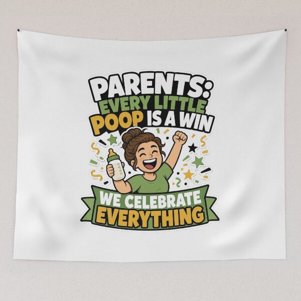Item preview, Parents Every Little Poop Is A Win Funny New Mom Dad Parenting Humor designed and sold by MirengLab.