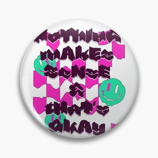 Item preview, "Nothing Makes Sense & That's Okay" Dark designed and sold by ShopCNTS.