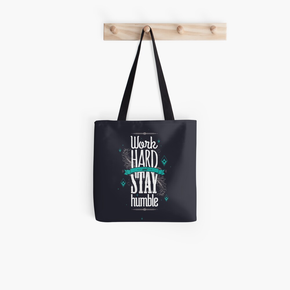 WORK HARD STAY HUMBLE Tote Bag