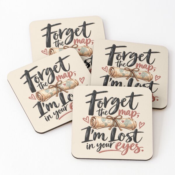 Item preview, Forget the Map I’m Lost in Your Eyes – Romantic Love Quote designed and sold by HO•Designs.