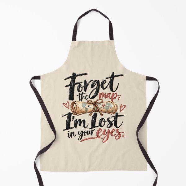 Item preview, Forget the Map I’m Lost in Your Eyes – Romantic Love Quote designed and sold by HO•Designs.
