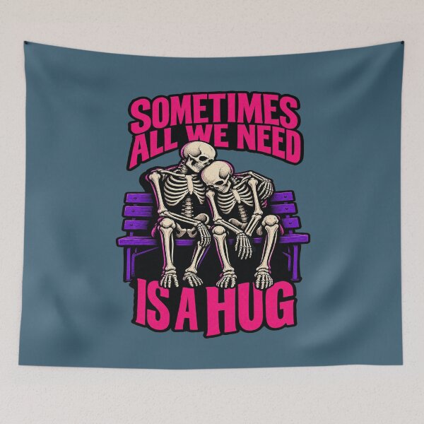 Item preview, Sometimes All We Need Is A Hug – Funny Skeletons. designed and sold by Endless7Art.