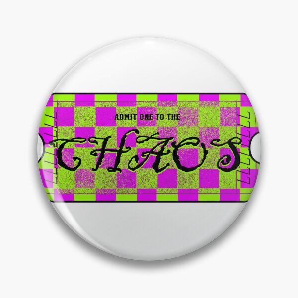 Item preview, "Admit One To The Chaos" Dark designed and sold by ShopCNTS.