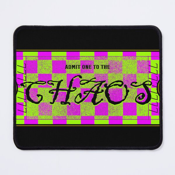 Item preview, "Admit One To The Chaos" Glow designed and sold by ShopCNTS.