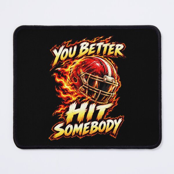 Item preview, You Better Hit Somebody – American Football Helmet. designed and sold by Endless7Art.
