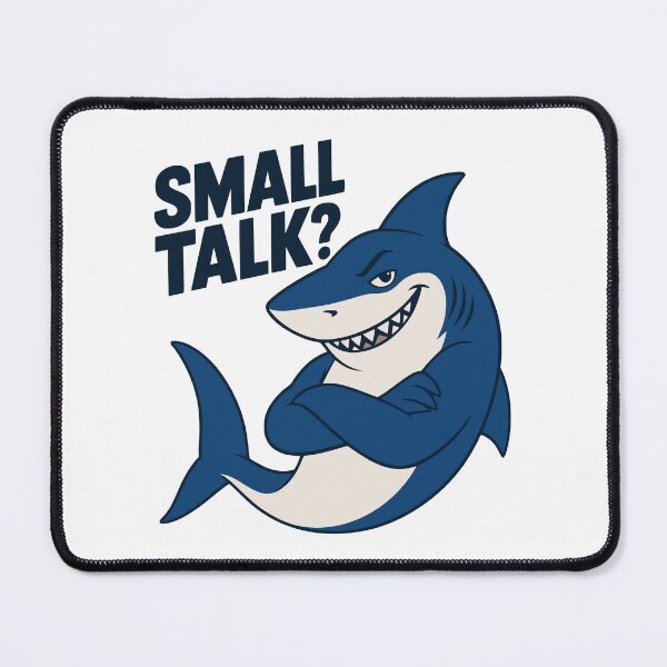 Item preview, Small Talk Shark designed and sold by AlyxoGer✅.