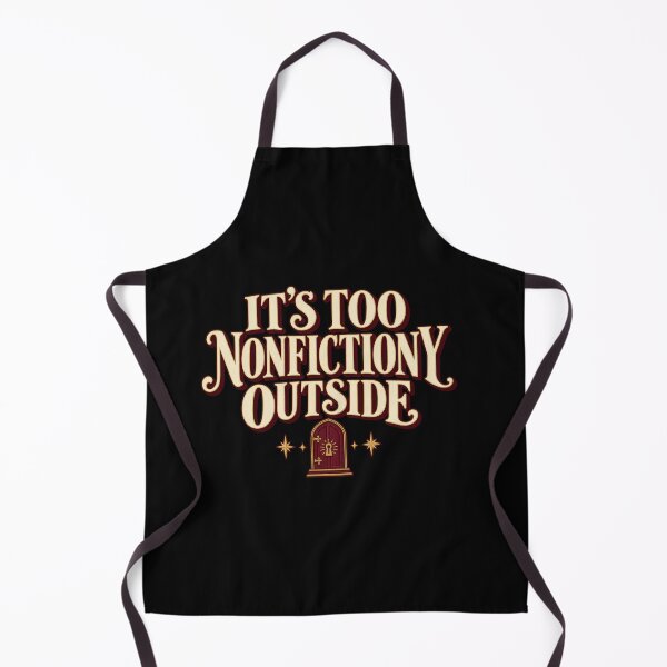 Item preview, It's too nonfictiony outside  designed and sold by HiPatti.
