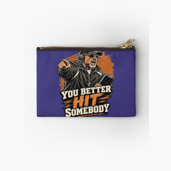 Item preview, You Better Hit Somebody – Football Coach Game Day. designed and sold by Endless7Art.