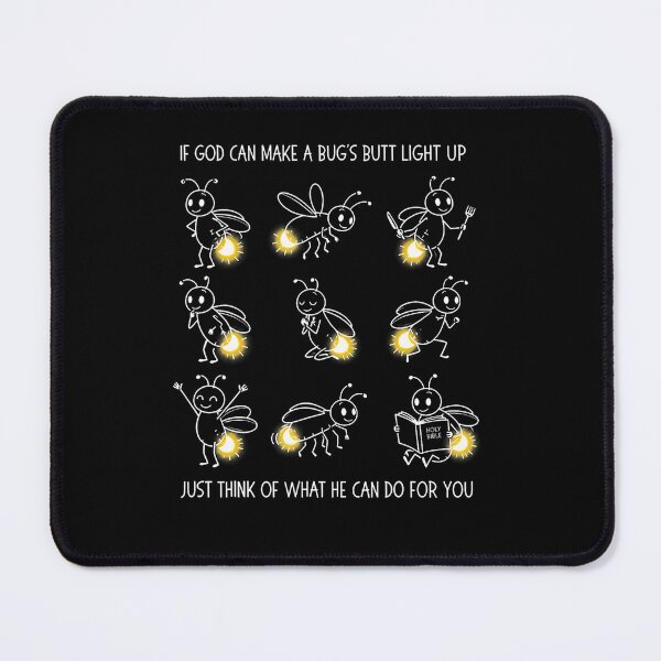 Item preview, If God Can Make A Bug'S Butt Light Up Just Think Christian designed and sold by RealestInternet.