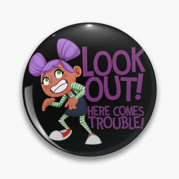 Item preview, Look Out Here Comes Trouble designed and sold by Scribblescribe.