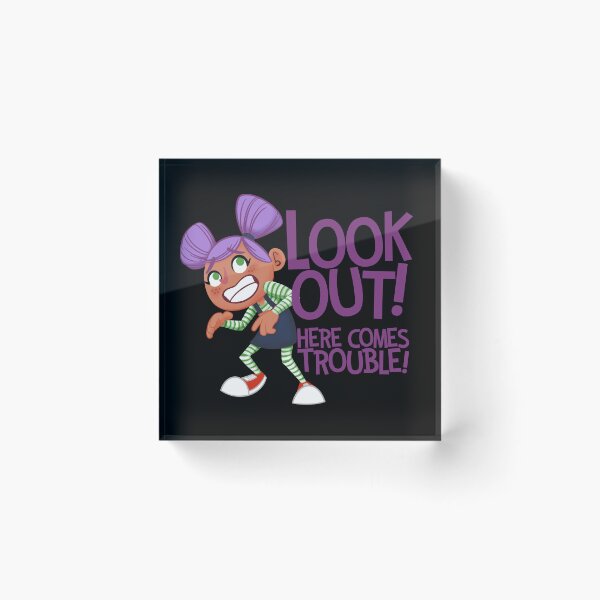Item preview, Look Out Here Comes Trouble designed and sold by Scribblescribe.