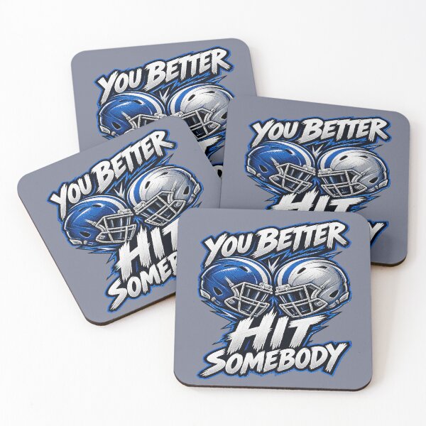 Item preview, You Better Hit Somebody – American Football Game Day. designed and sold by Endless7Art.