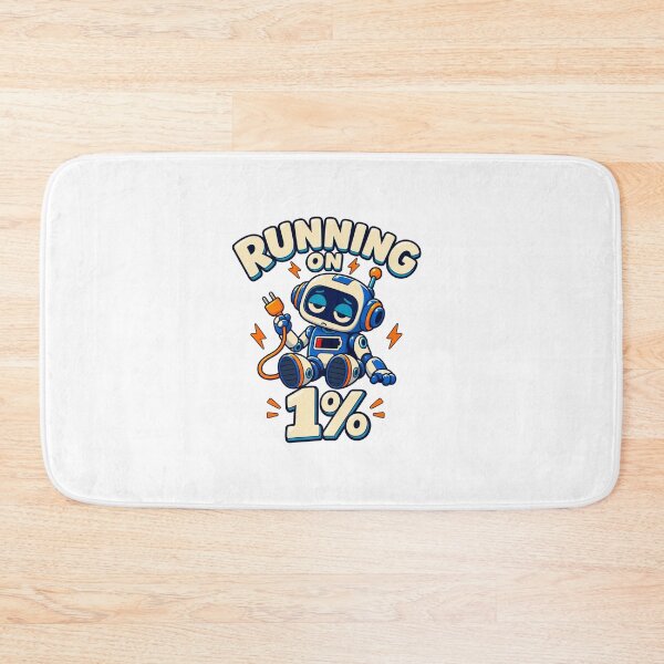 Item preview, Running on 1% Funny Tired Robot designed and sold by H.M. Bright Design.