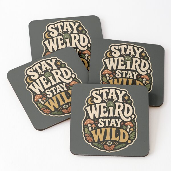 Item preview, Stay Weird, Stay Wild designed and sold by FringeInk.