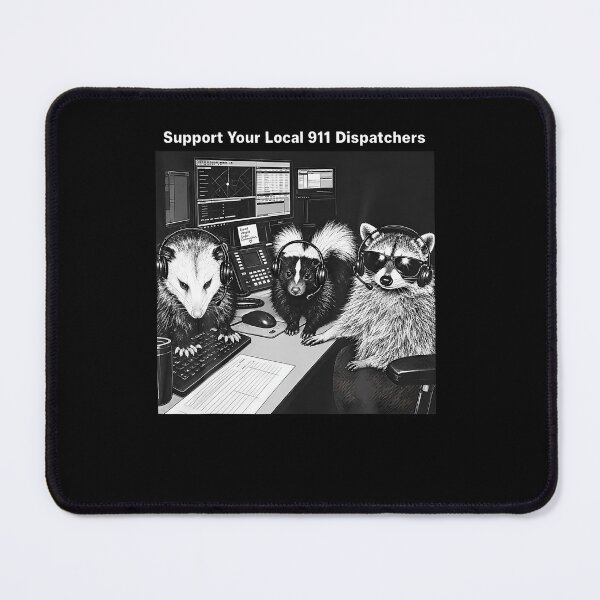 Item preview, Support Your Local 91Dispatchers Raccoon Possum Skunk Meme designed and sold by RealestInternet.