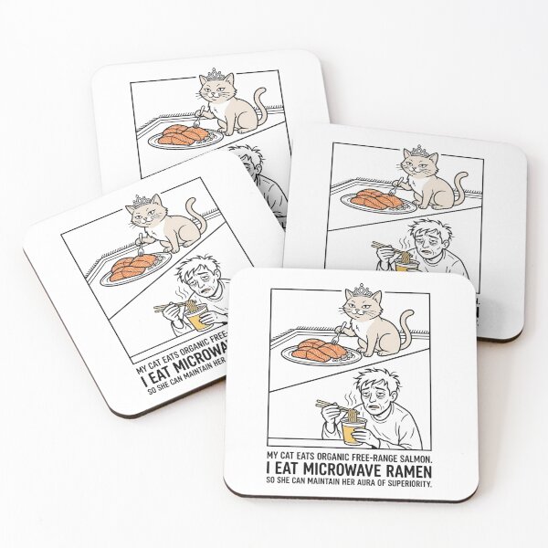Item preview, My cat eats organic free-range salmon. I eat microwave ramen so she can maintain her aura of superiority. designed and sold by jrzvibe.