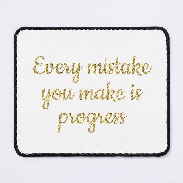 Item preview, Every mistake quote designed and sold by Ana Gorozpe.