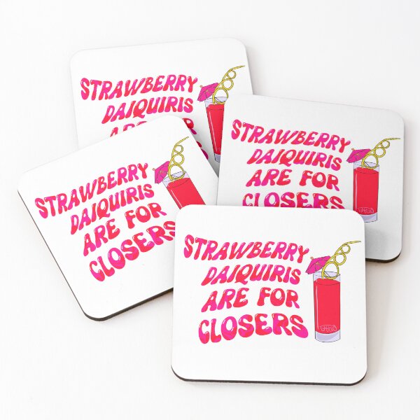 Item preview, Strawberry daiquiris are for closers designed and sold by MrsWarlock.