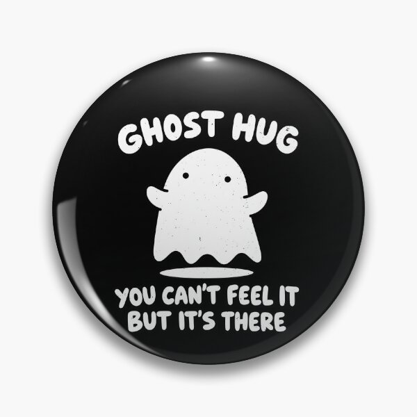 Item preview, Funny Ghost Hug Can't Feel It But It is There Art designed and sold by elderberry.