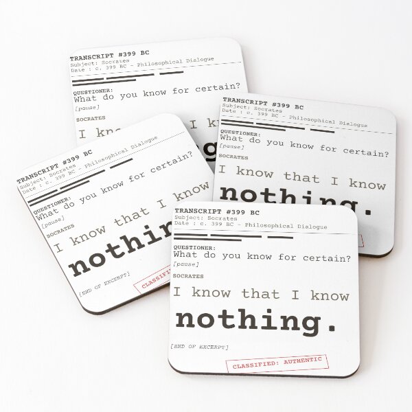 Item preview, I only know that I know nothing. - Socrates transcript (clear English) designed and sold by Will-to-Power.