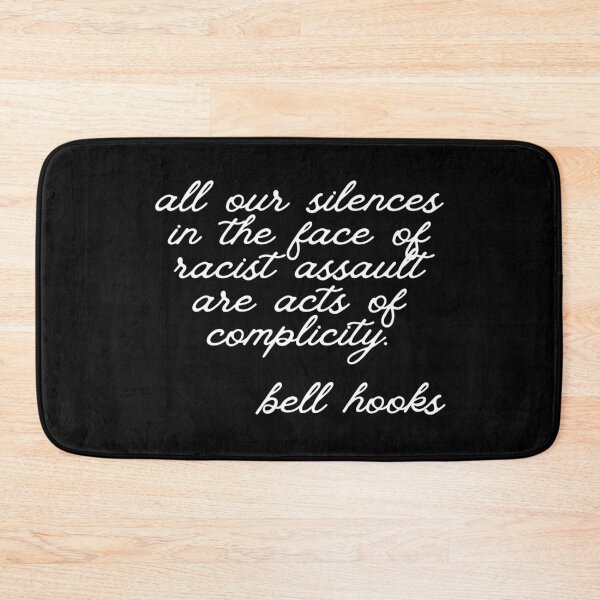 Item preview, Bell Hooks Quote on Racism designed and sold by AnimaliaStar.