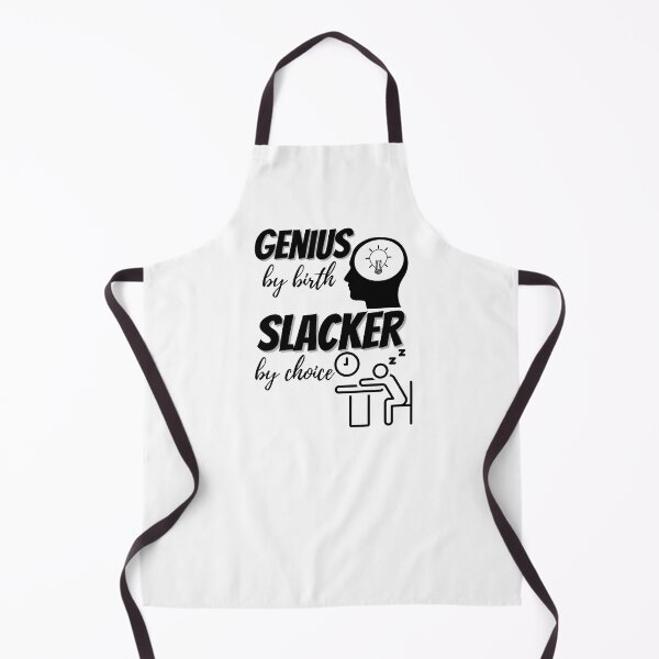 Item preview, Genius by Birth Slacker by Choice designed and sold by DesignsVault.