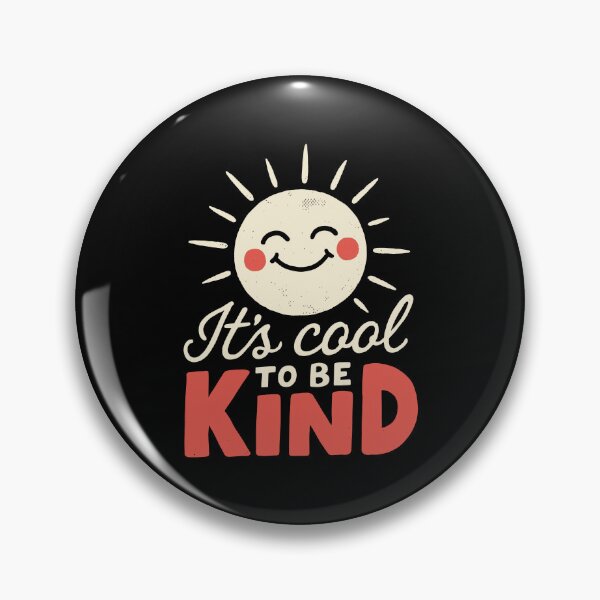 Item preview, It's Cool To Be Kind Cute Sun Kindness Design designed and sold by Say It With Ink.
