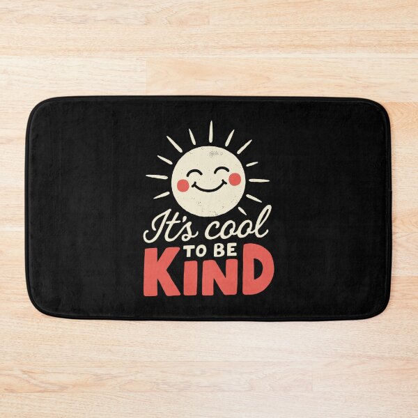 Item preview, It's Cool To Be Kind Cute Sun Kindness Design designed and sold by Say It With Ink.