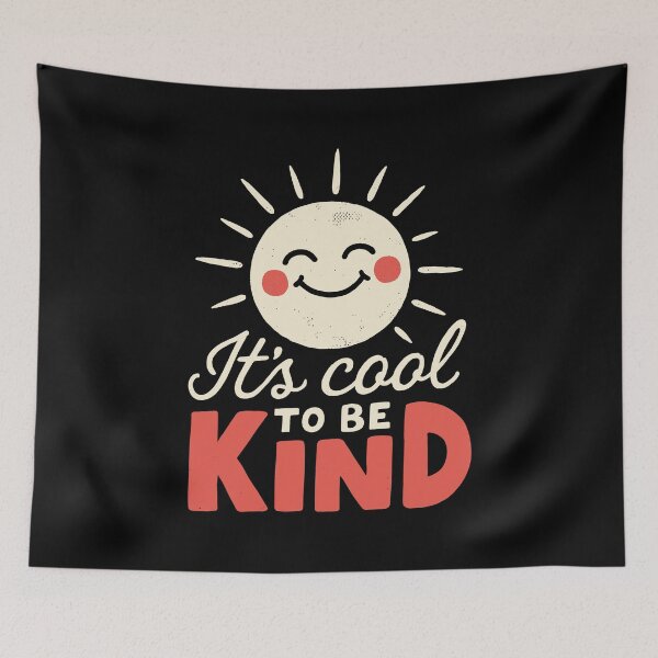 Item preview, It's Cool To Be Kind Cute Sun Kindness Design designed and sold by Say It With Ink.