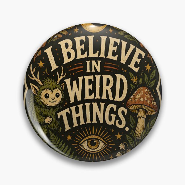 Item preview, I Believe in Weird Things designed and sold by FringeInk.