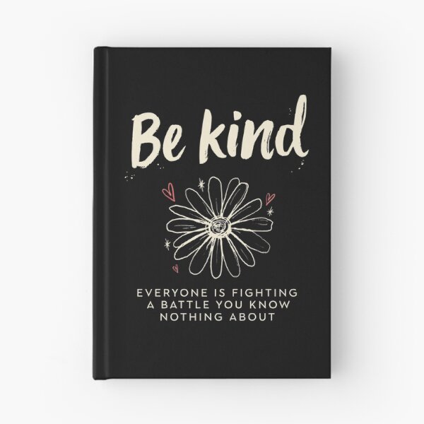 Item preview, Be Kind Everyone Is Fighting A Battle Mental Health designed and sold by Say It With Ink.