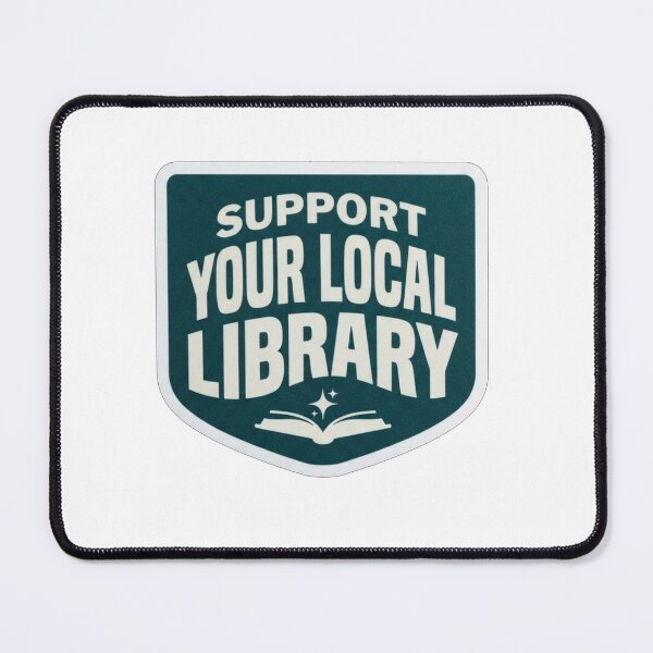 Item preview, Support Your Local Library Book Lover designed and sold by Owcomm.