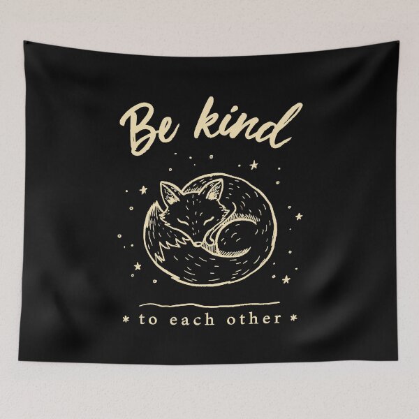 Item preview, Be Kind To Each Other Cute Fox Kindness Gift designed and sold by Say It With Ink.