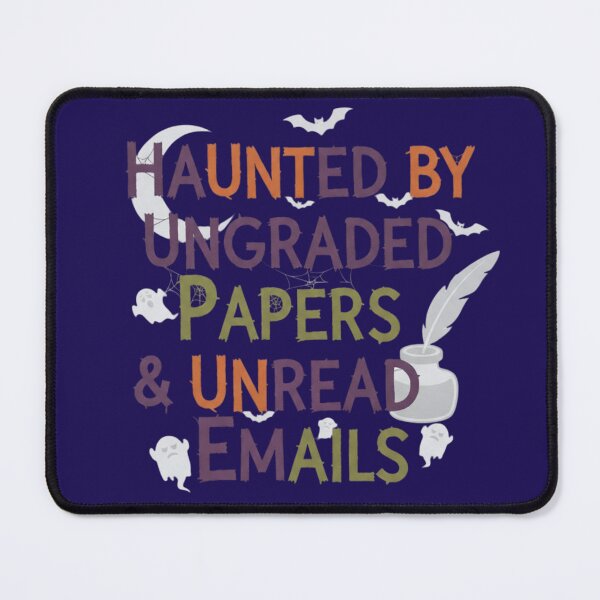 Item preview, Haunted Ungraded Papers Unread Emails Teacher Graphic designed and sold by Exquisite Design Studio „Paculówka”.