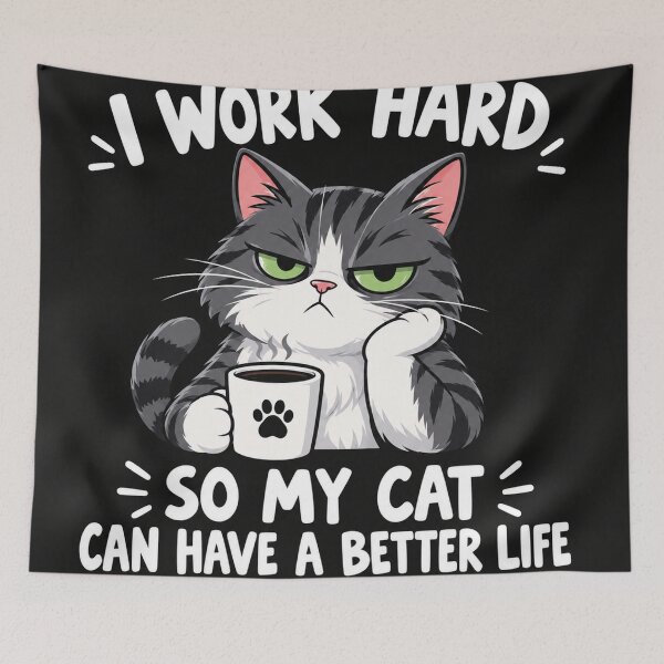 Item preview, I Work Hard So My Cat Can Have A Better Life    designed and sold by Owcomm.