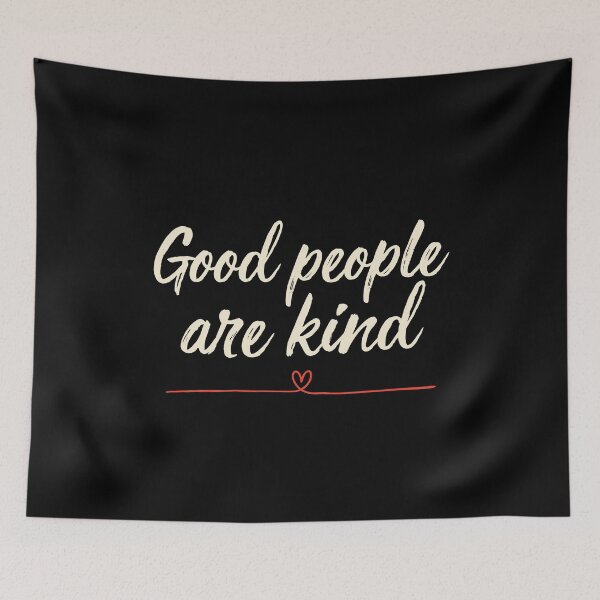 Item preview, Good People Are Kind Simple Positivity Gift designed and sold by Say It With Ink.