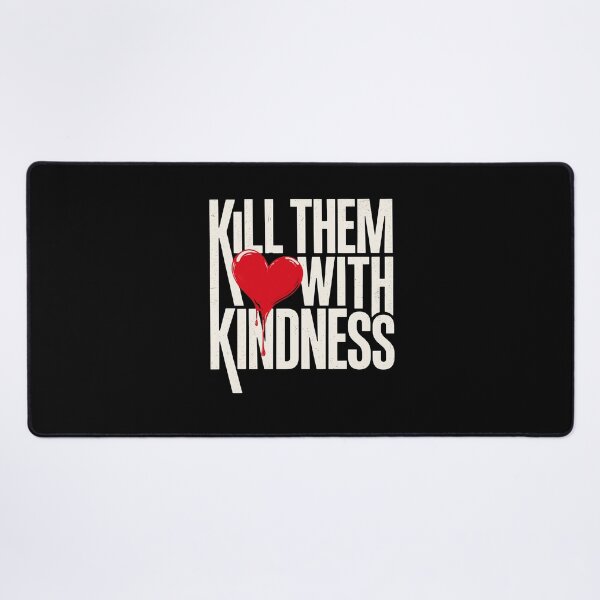 Item preview, Kill Them With Kindness Sarcastic Heart Design designed and sold by Say It With Ink.