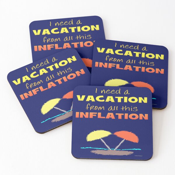 Item preview, Needing A Vacation from All This Inflation designed and sold by kristalcurt.