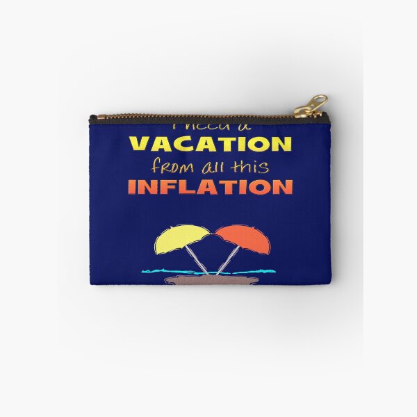 Item preview, Needing A Vacation from All This Inflation designed and sold by kristalcurt.