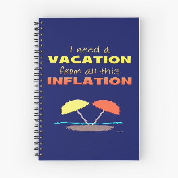 Item preview, Needing A Vacation from All This Inflation designed and sold by kristalcurt.