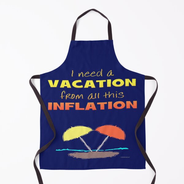 Item preview, Needing A Vacation from All This Inflation designed and sold by kristalcurt.