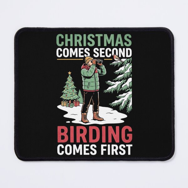 Item preview, Christmas Comes Second Birding Comes First Birdwatcher Binoculars Winter Design designed and sold by 519xdesign.