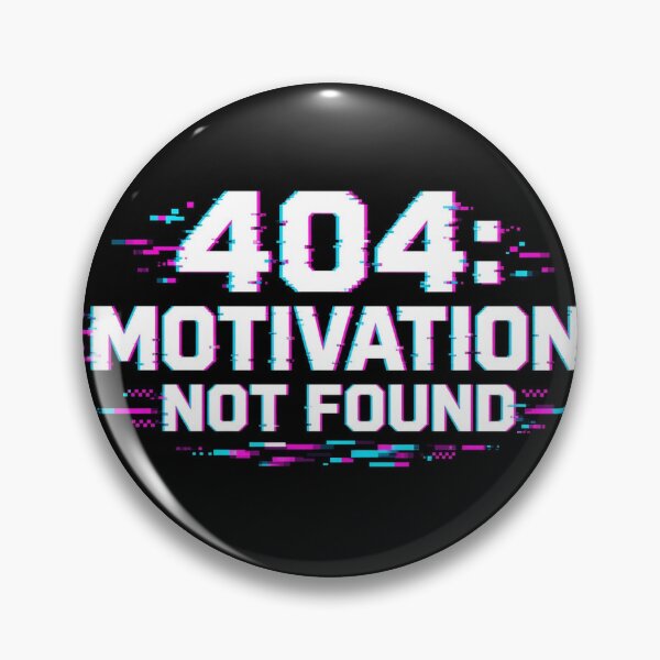 Item preview, 404 Motivation Not Found Glitch Typography Tee designed and sold by GSideArtStore.