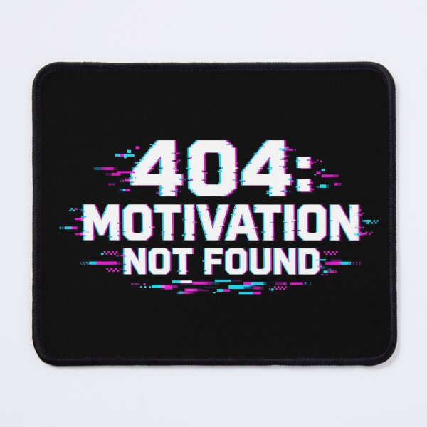 Item preview, 404 Motivation Not Found Glitch Typography Tee designed and sold by GSideArtStore.