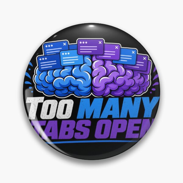 Item preview, Too Many Tabs Open Brain Browser Humor Tee designed and sold by GSideArtStore.