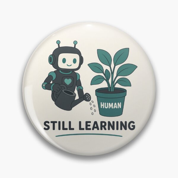Item preview, Still Learning Cute Robot Watering Human Plant Tee designed and sold by GSideArtStore.