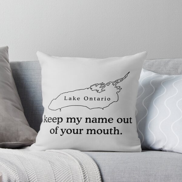 Item preview, lake ontario keep my name out of your mouth designed and sold by Jupiler9.